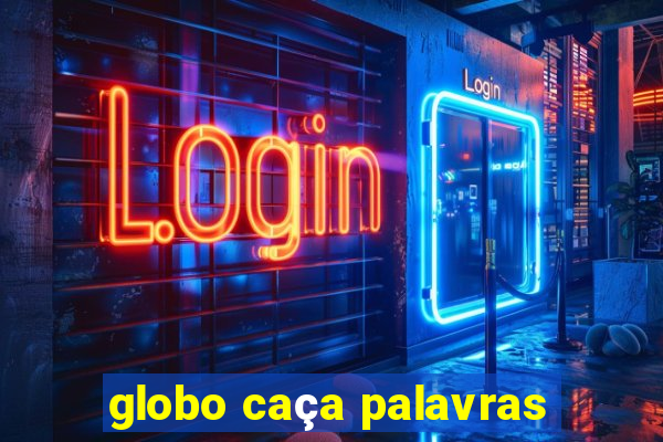 globo caça palavras