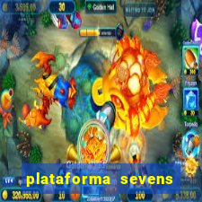 plataforma sevens slots paga mesmo