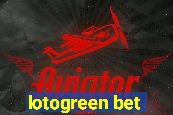 lotogreen bet