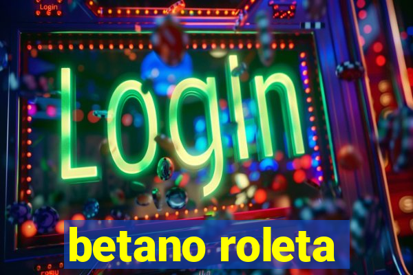 betano roleta