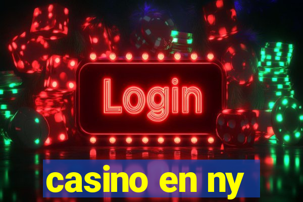 casino en ny