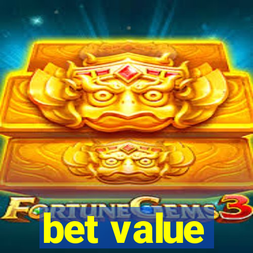 bet value