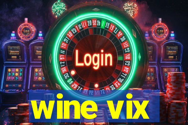 wine vix