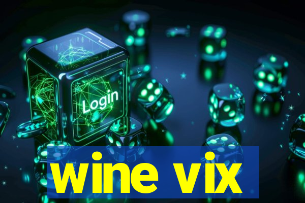 wine vix