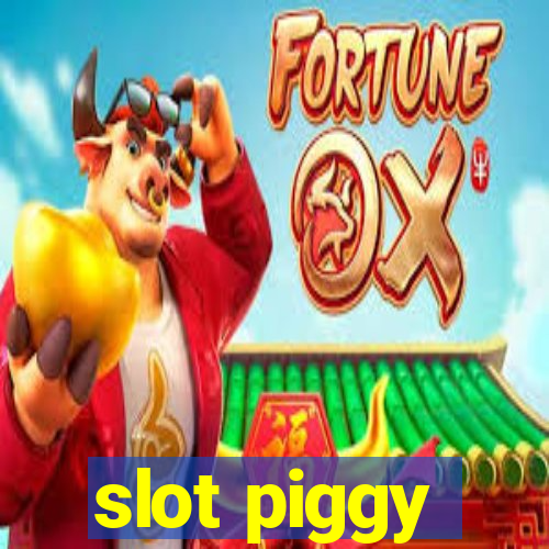 slot piggy