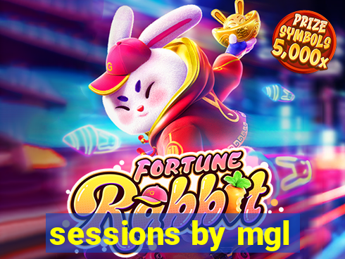 sessions by mgl