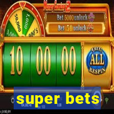 super bets