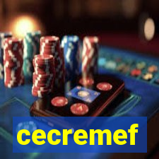 cecremef