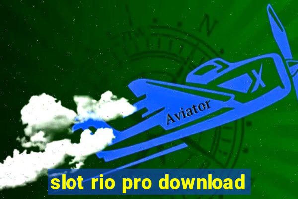 slot rio pro download