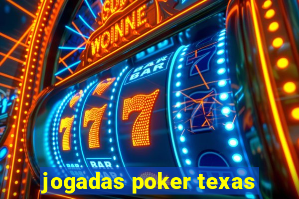 jogadas poker texas