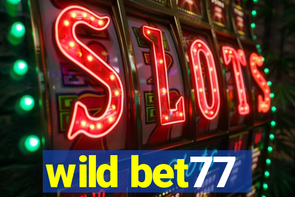 wild bet77