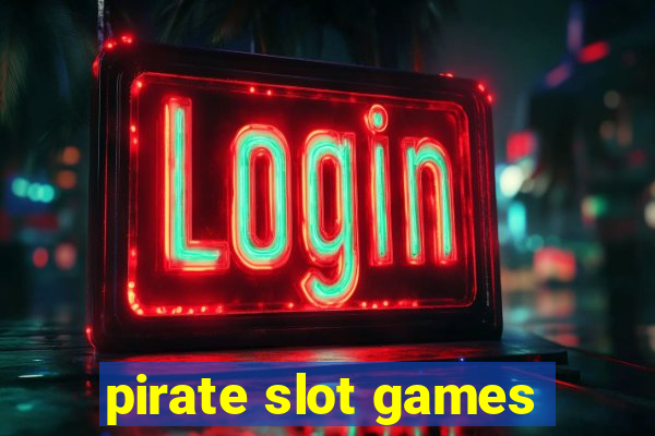 pirate slot games