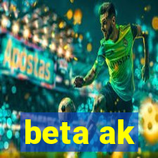 beta ak