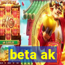 beta ak