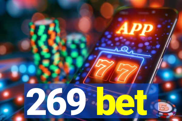 269 bet