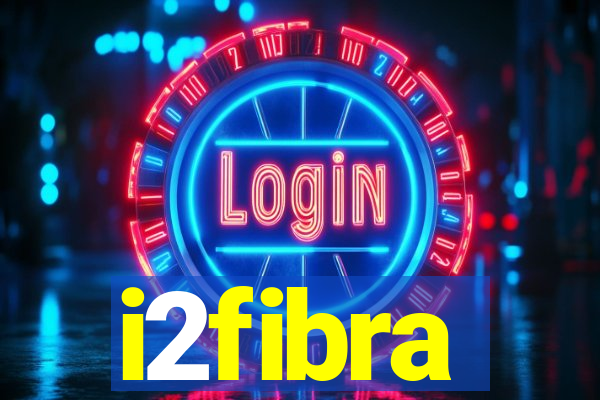 i2fibra