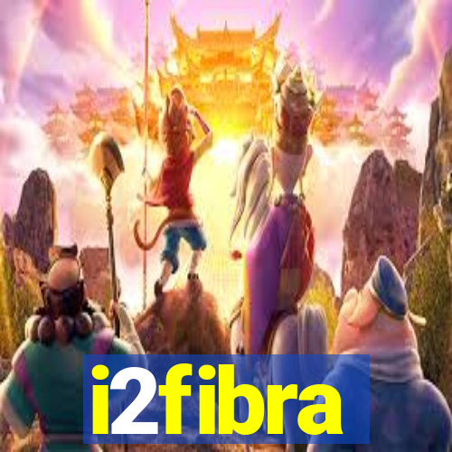 i2fibra