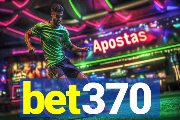 bet370