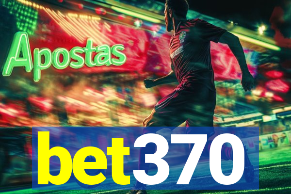 bet370