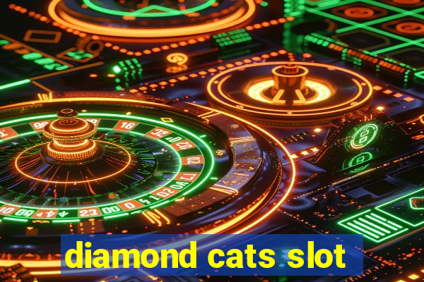 diamond cats slot