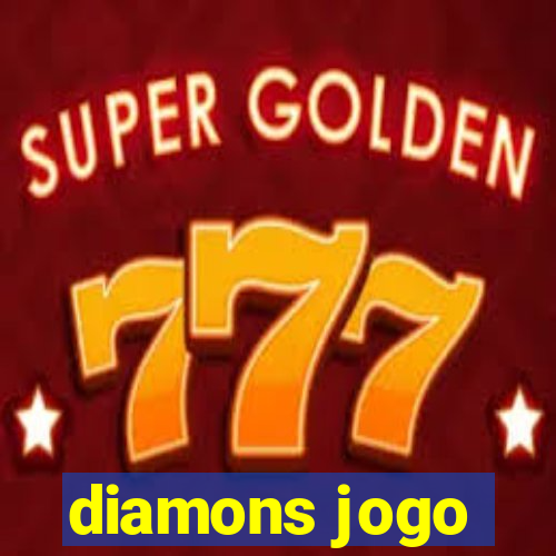 diamons jogo