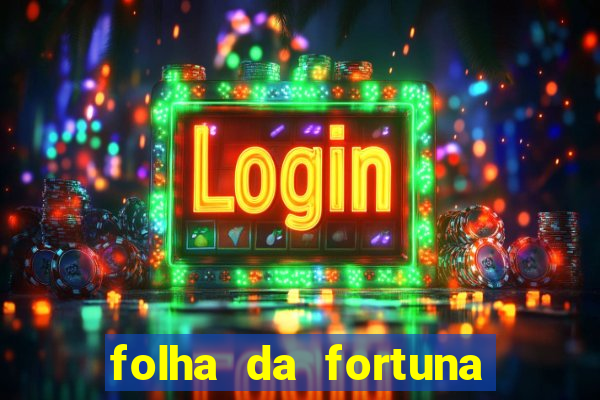 folha da fortuna onde comprar