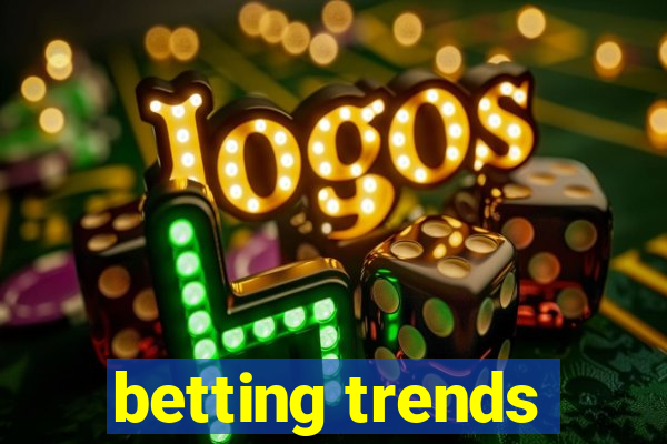 betting trends