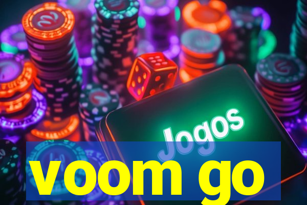 voom go