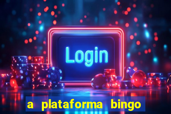 a plataforma bingo slots paga mesmo