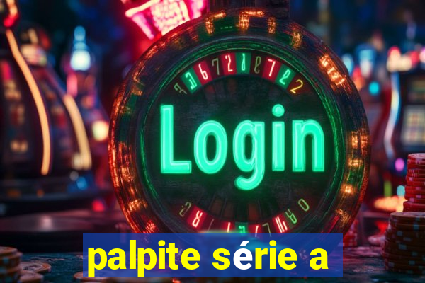 palpite série a