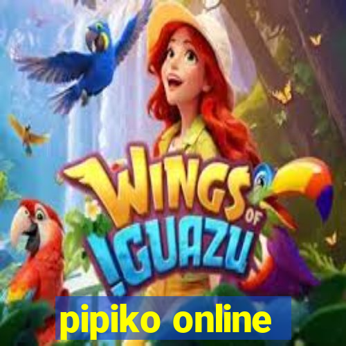 pipiko online