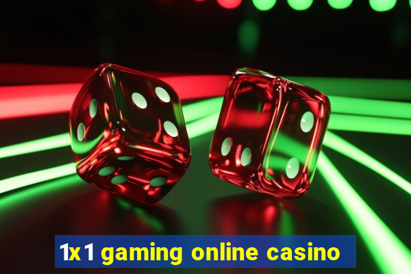 1x1 gaming online casino