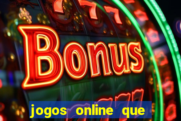 jogos online que pagam na hora