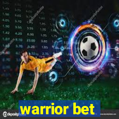 warrior bet