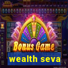 wealth seva