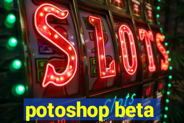 potoshop beta