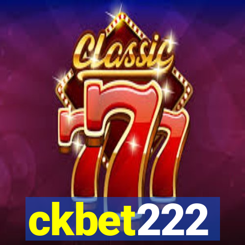 ckbet222