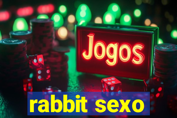 rabbit sexo