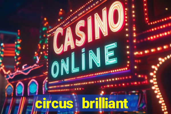 circus brilliant slot rtp