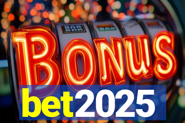 bet2025