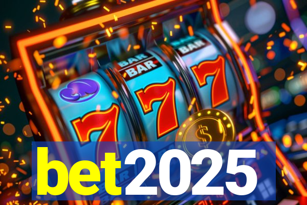 bet2025