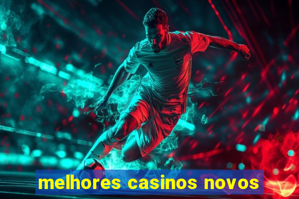 melhores casinos novos