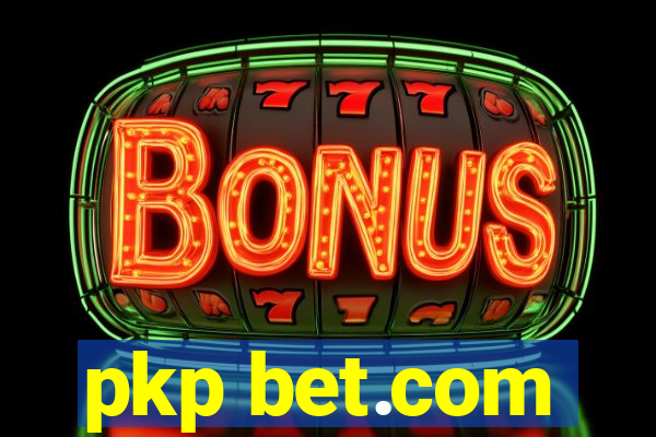 pkp bet.com