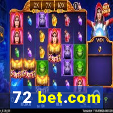 72 bet.com