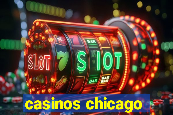 casinos chicago