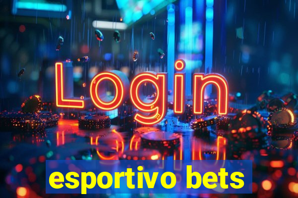 esportivo bets