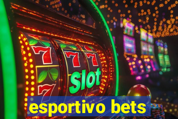 esportivo bets