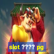 slot ???? pg