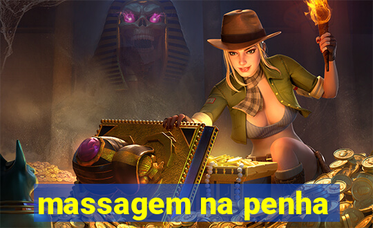 massagem na penha