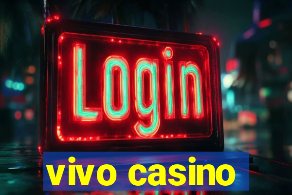 vivo casino